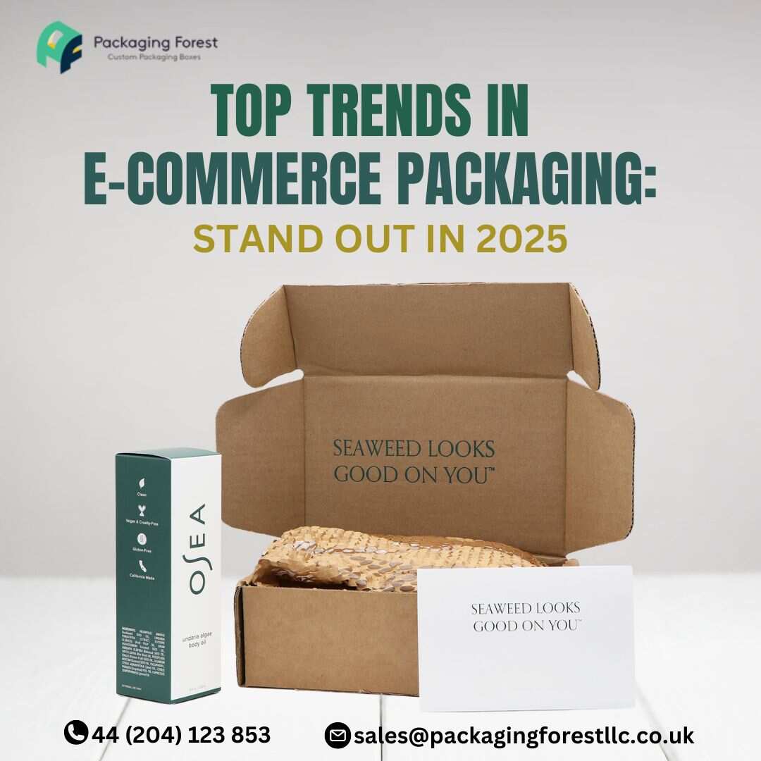 Top Trends of E Commerce Packaging Stand Out in 2025